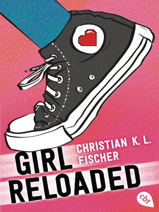 Titeldetails für girl reloaded nach Christian K.L. Fischer - Verfügbar